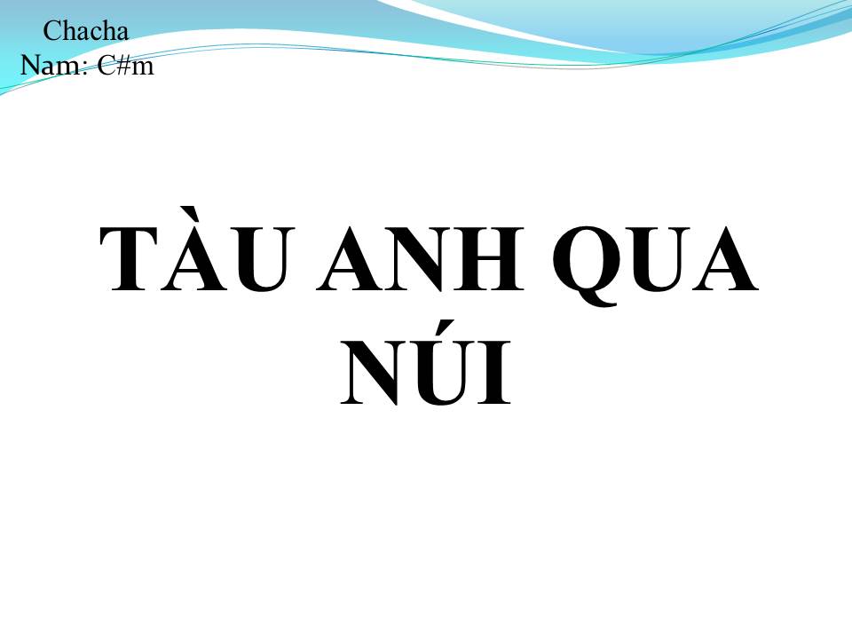 Lời bài hát TÀU ANH QUA NÚI
