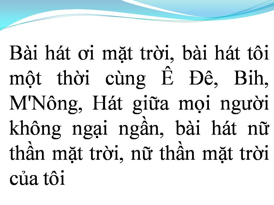 Lời bài hát ĐI TÌM LỜI RU NỮ THẦN MẶT TRỜI