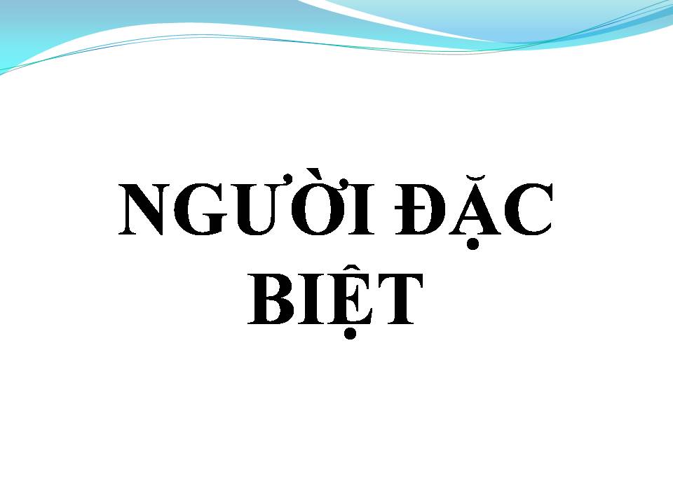 Lời bài hát NGƯỜI ĐẶC BIỆT