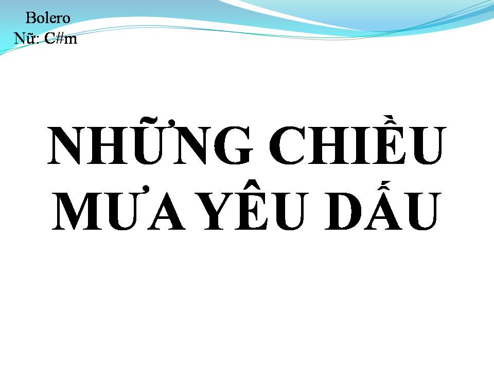 Lời bài hát NHỮNG CHIỀU MƯA YÊU DẤU