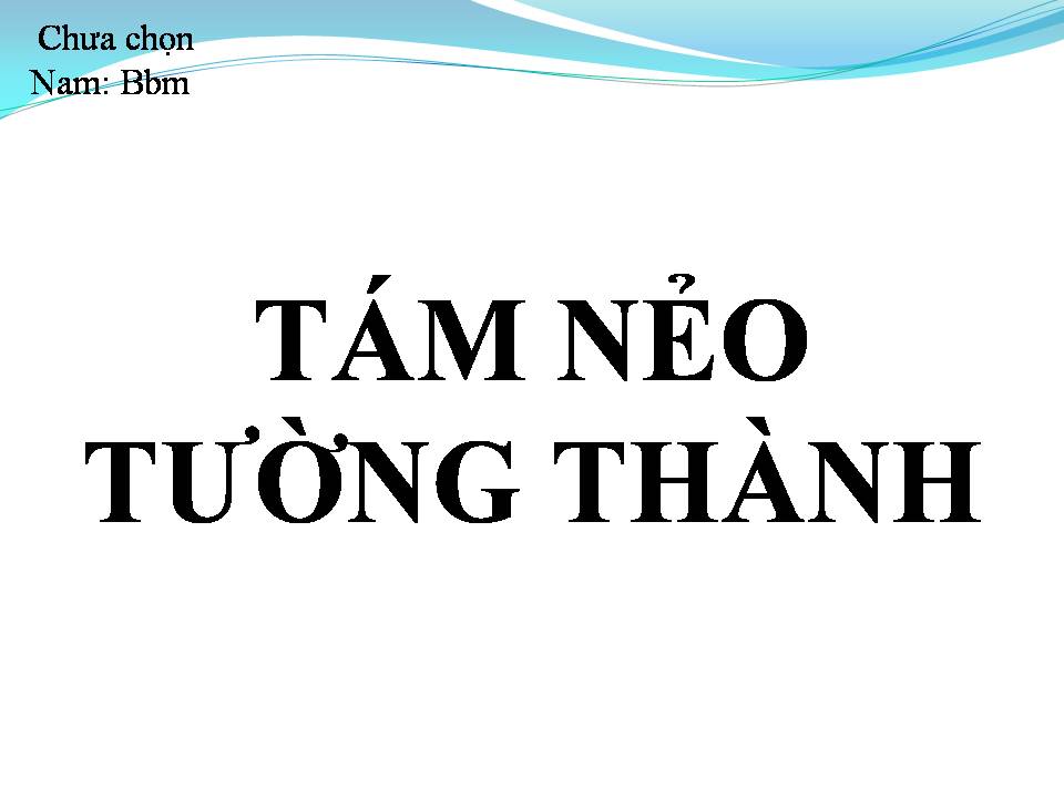 Lời bài hát TÁM NẺO TƯỜNG THÀNH