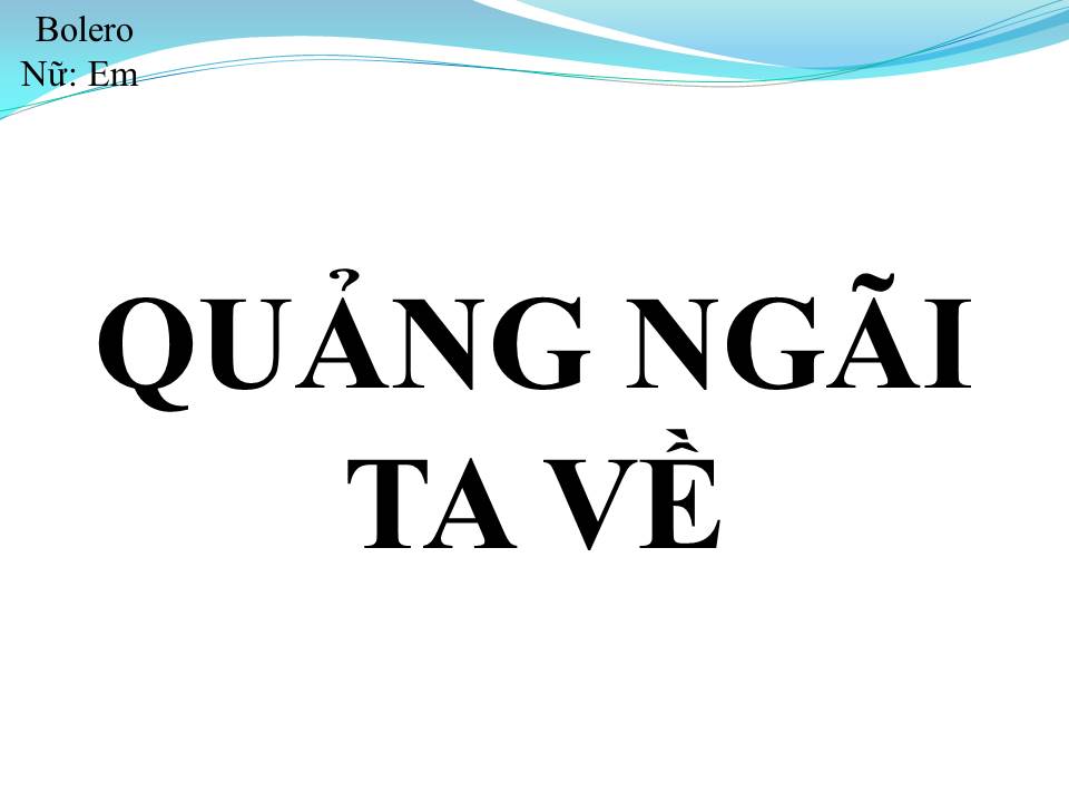 Lời bài hát QUẢNG NGÃI TA VỀ