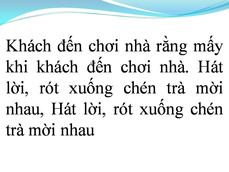 Lời bài hát KHÁCH ĐẾN CHƠI NHÀ
