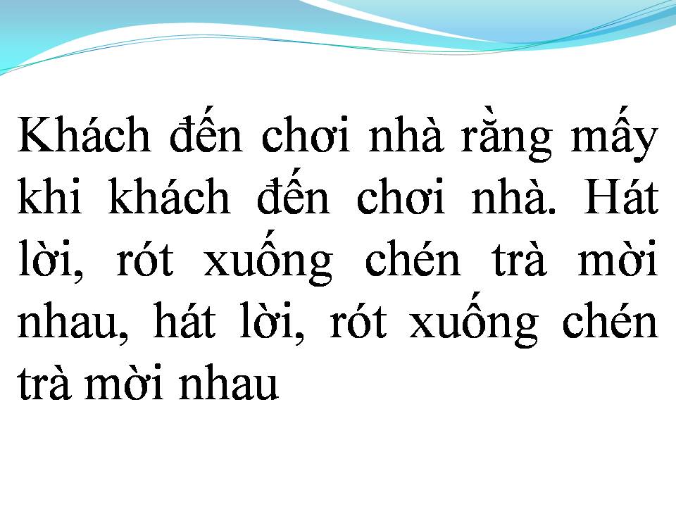 Lời bài hát KHÁCH ĐẾN CHƠI NHÀ