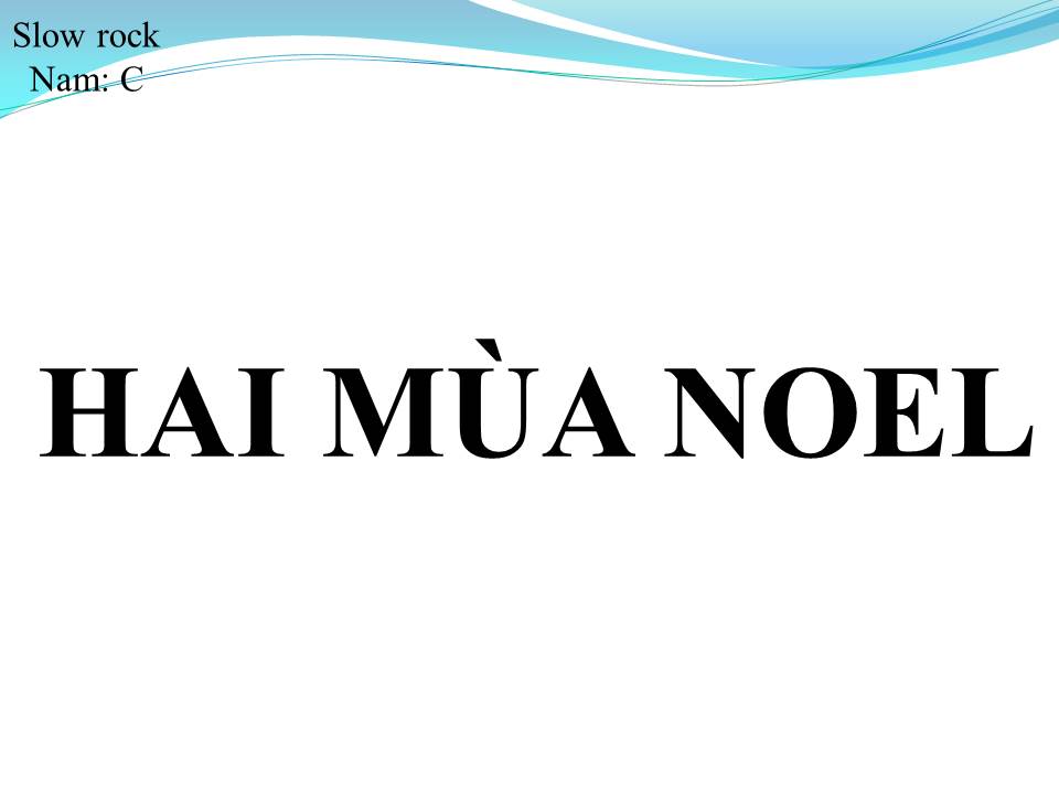 Lời bài hát HAI MÙA NOEL