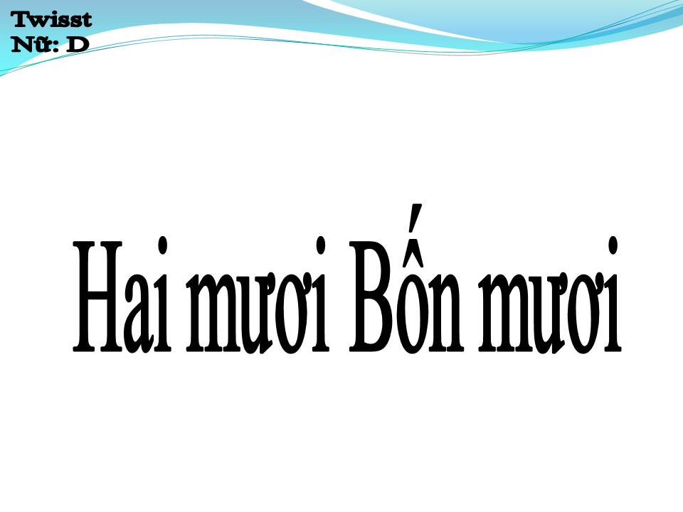 Lời bài hát HAI MƯƠI BỐN MƯƠI