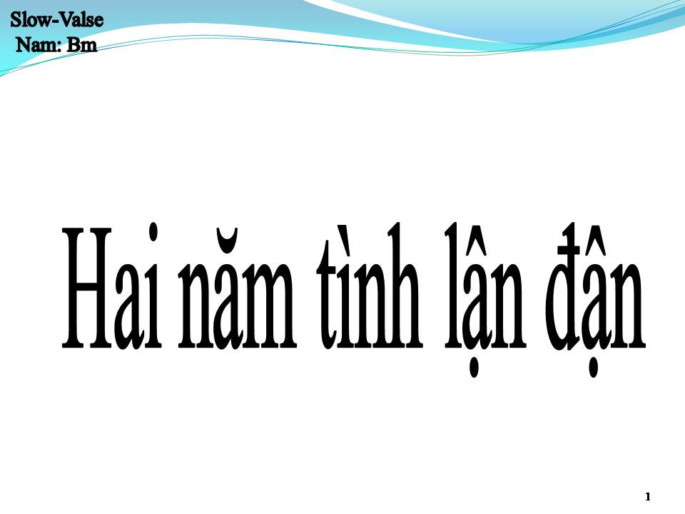 Lời bài hát HAI NĂM TÌNH LẬN ĐẬN