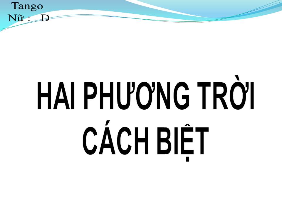 Lời bài hát HAI PHƯƠNG TRỜI CÁCH BIỆT