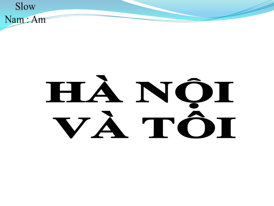 Lời bài hát HÀ NỘI VÀ TÔI