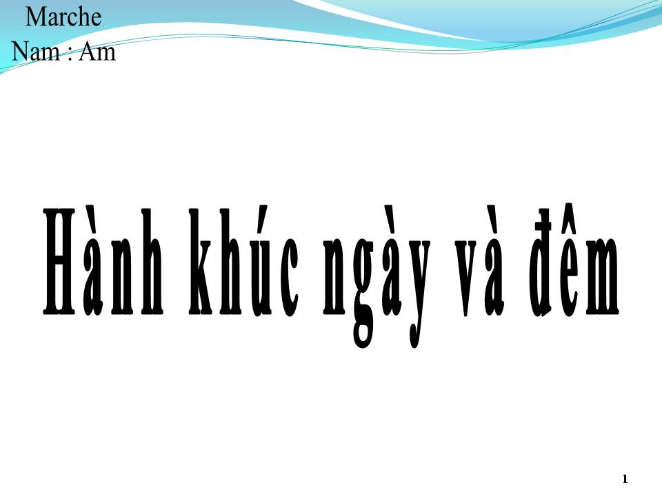 Lời bài hát HÀNH KHÚC NGÀY VÀ ĐÊM