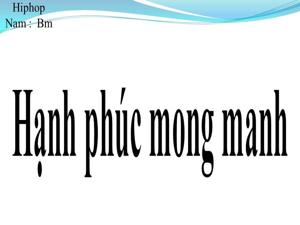 Lời bài hát HẠNH PHÚC MONG MANH