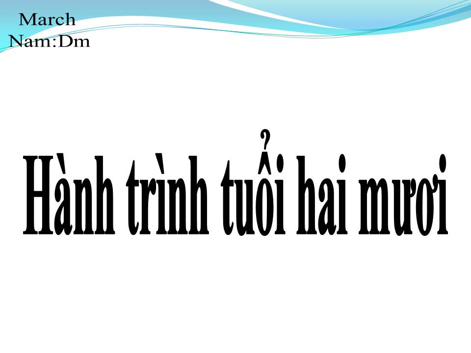 Lời bài hát HÀNH TRÌNH TUỔI HAI MƯƠI