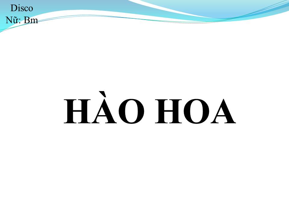Lời bài hát HÀO HOA