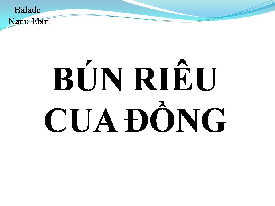 Lời bài hát BÚN RIÊU CUA ĐỒNG