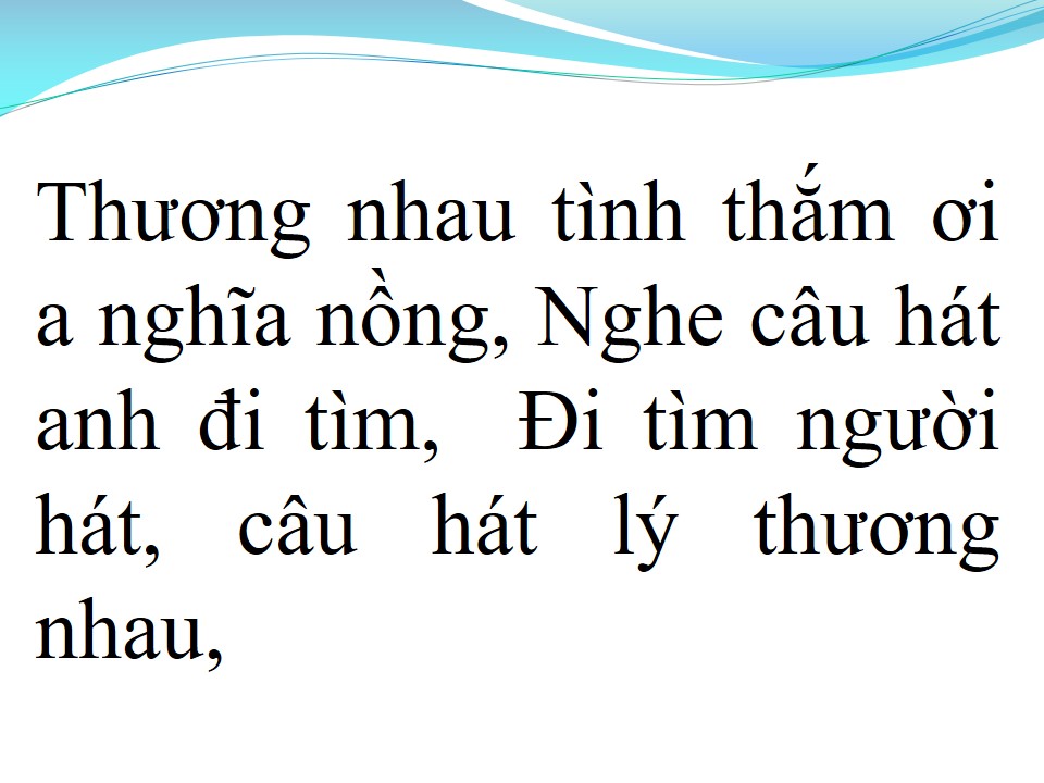 Lời bài hát ĐI TÌM CÂU HÁT LÝ THƯƠNG NHAU