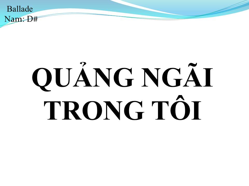 Lời bài hát QUẢNG NGÃI TRONG TÔI
