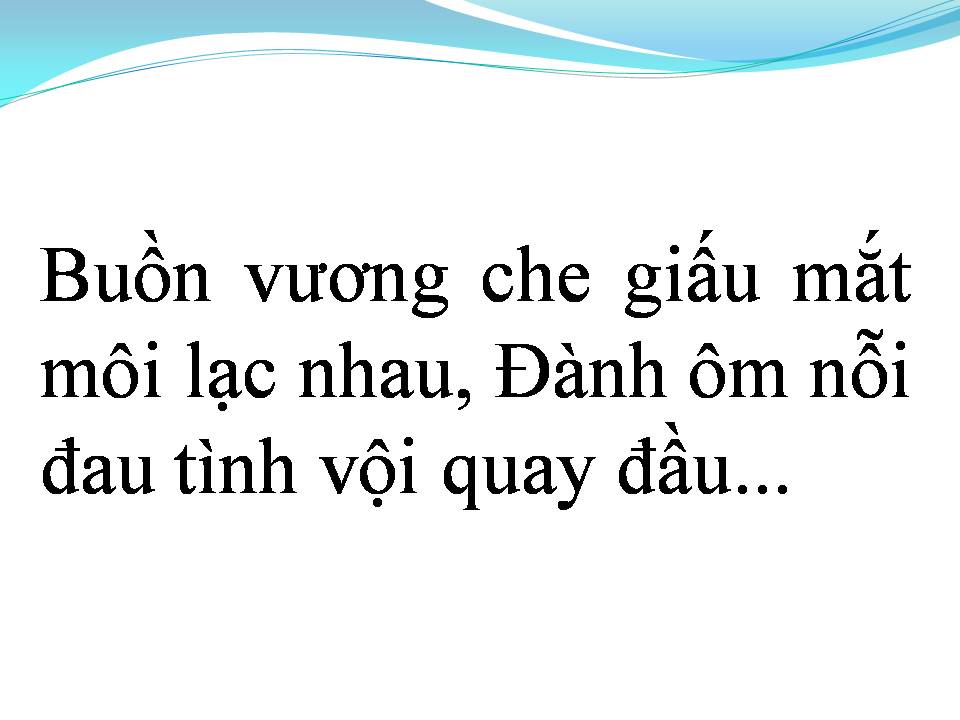 Lời bài hát LẠC TRÊN LỐI CŨ