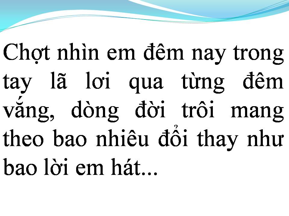 Lời bài hát HÁT CHO MỘT DÒNG SÔNG