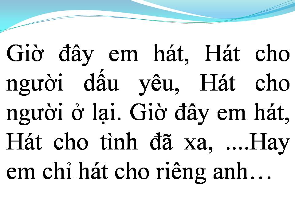 Lời bài hát HÁT CHO NGƯỜI Ở LẠI