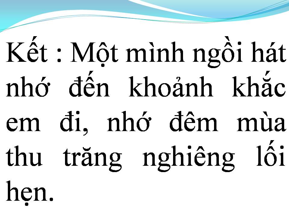 Lời bài hát HÁT CHO NGƯỜI TÌNH NHỚ