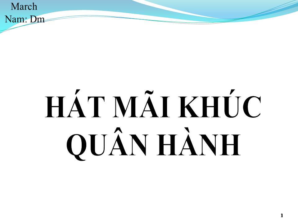 Lời bài hát HÁT MÃI KHÚC QUÂN HÀNH
