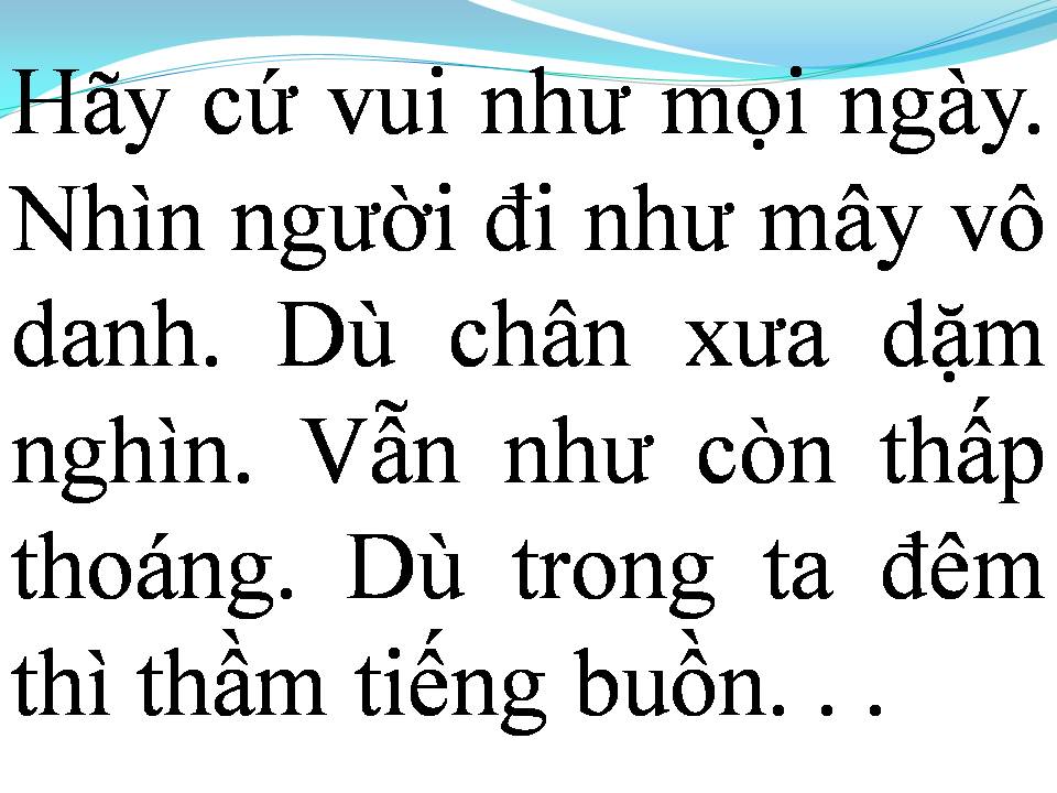 Lời bài hát HÃY CỨ VUI NHƯ MỖI NGÀY
