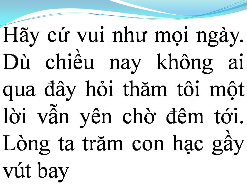 Lời bài hát HÃY CỨ VUI NHƯ MỖI NGÀY