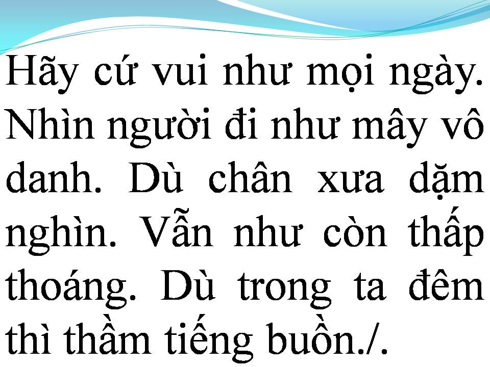Lời bài hát HÃY CỨ VUI NHƯ MỖI NGÀY