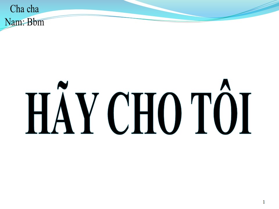 Lời bài hát HÃY CHO TÔI