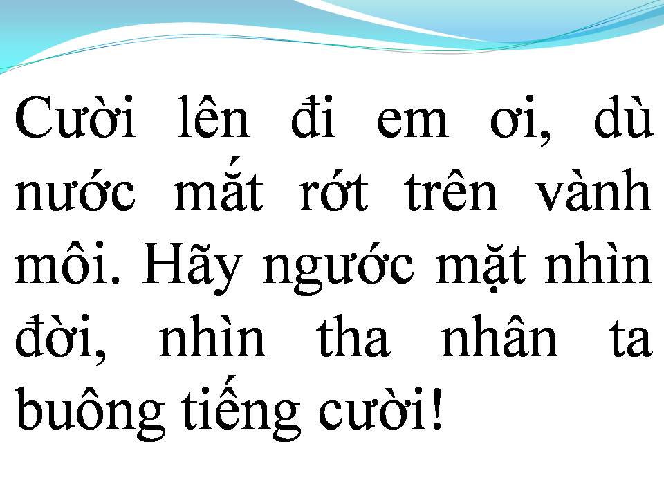 Lời bài hát HẪY NGƯỚC MẶT NHÌN ĐỜI