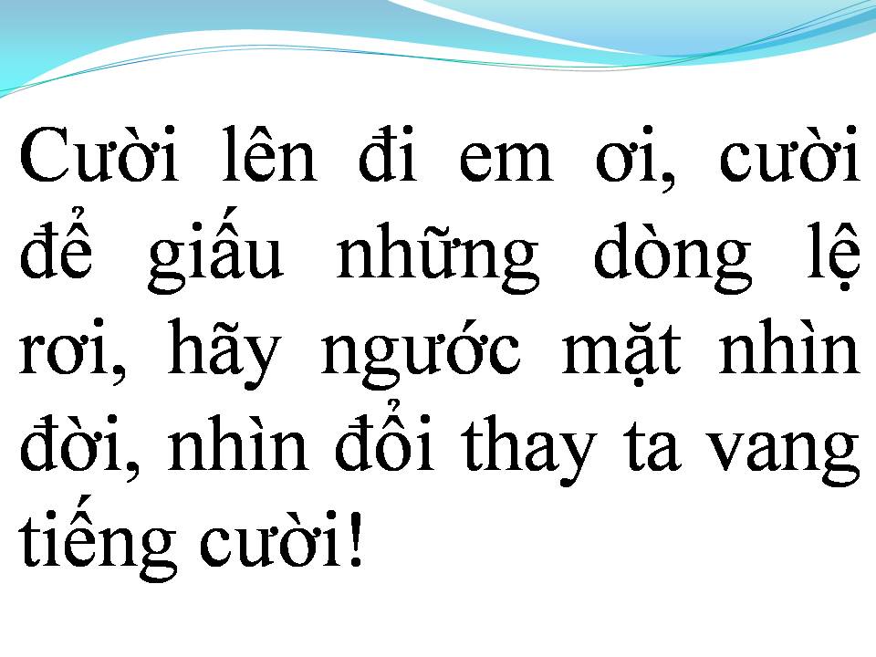 Lời bài hát HẪY NGƯỚC MẶT NHÌN ĐỜI