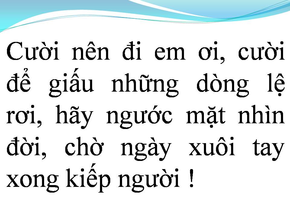 Lời bài hát HẪY NGƯỚC MẶT NHÌN ĐỜI