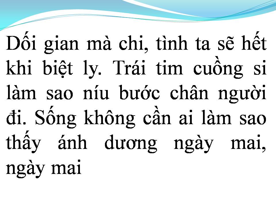 Lời bài hát HÃY SỐNG THẬT LÒNG
