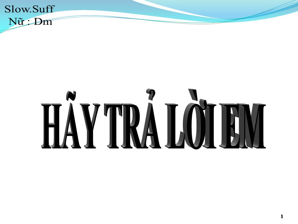 Lời bài hát HÃY TRẢ LỜI EM