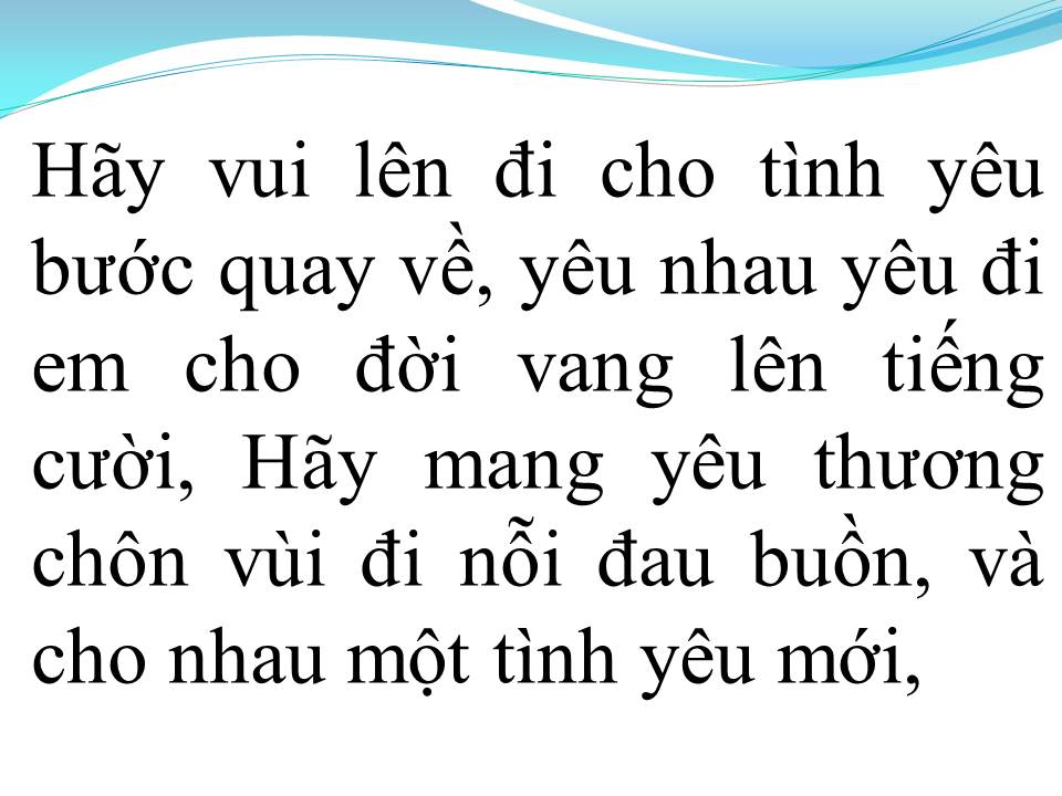 Lời bài hát HÃY YÊU NHAU ĐI