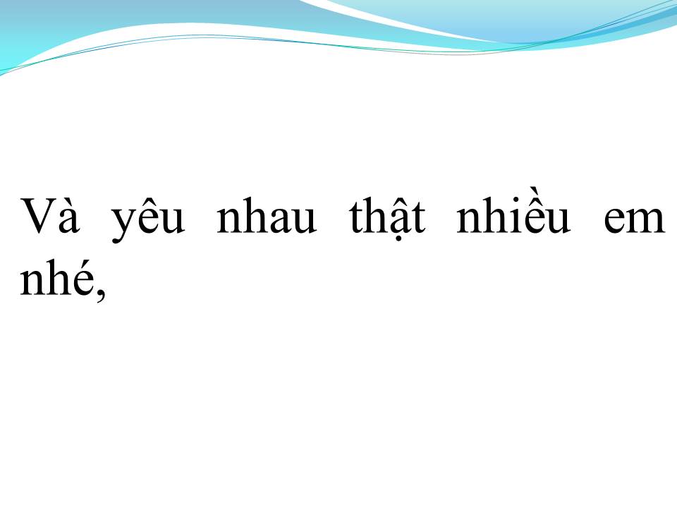 Lời bài hát HÃY YÊU NHAU ĐI