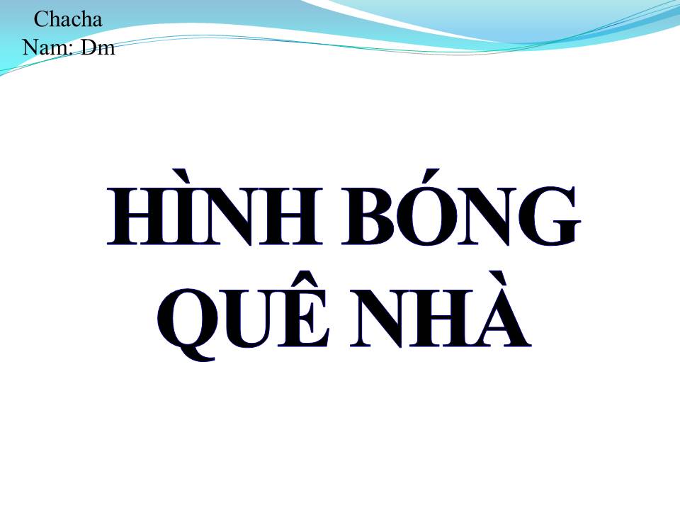 Lời bài hát HÌNH BÓNG QUÊ NHÀ