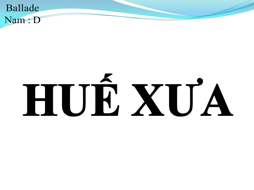 Lời bài hát HUẾ XƯA