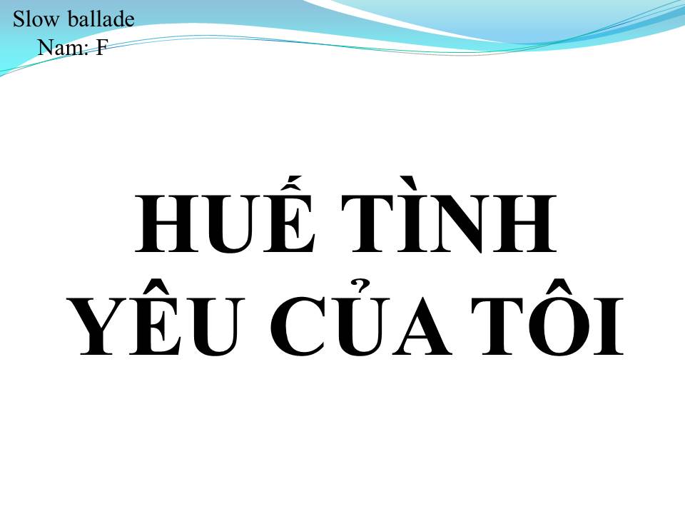 Lời bài hát HUẾ TÌNH YÊU CỦA TÔI