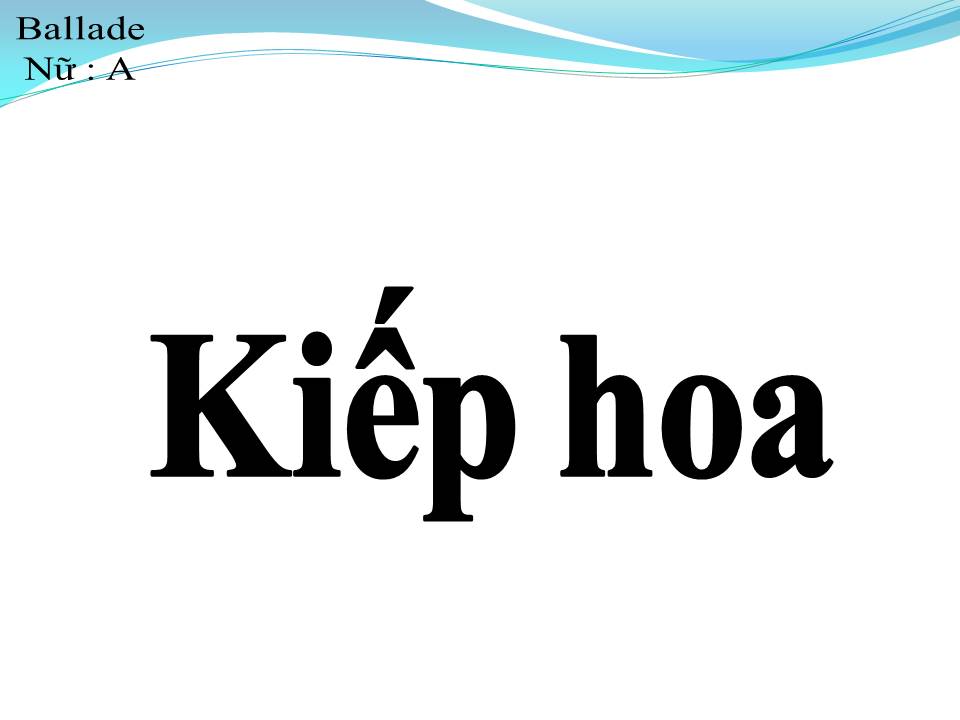 Lời bài hát KIẾP HOA
