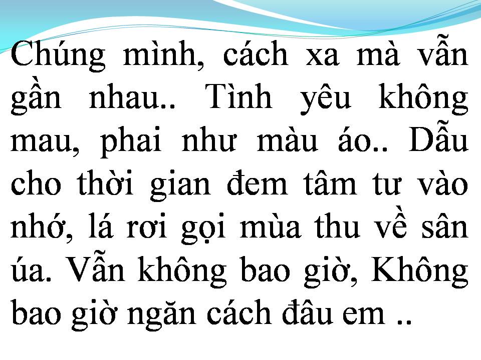 Lời bài hát KHÔNG BAO GIỜ NGĂN CÁCH
