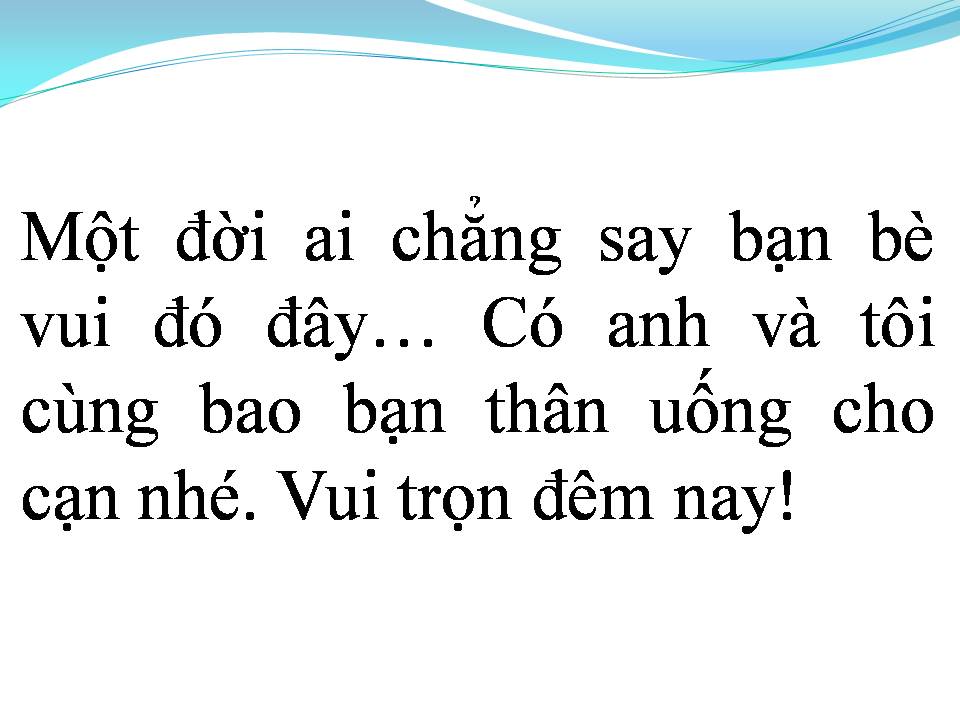 Lời bài hát KHÔNG SAY KHÔNG VỀ