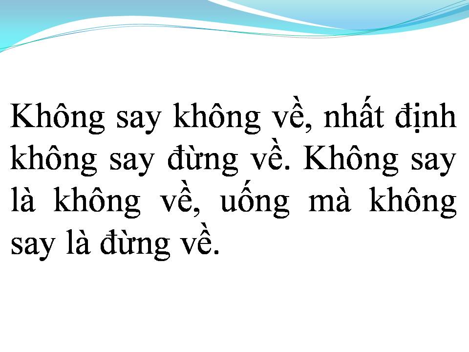 Lời bài hát KHÔNG SAY KHÔNG VỀ