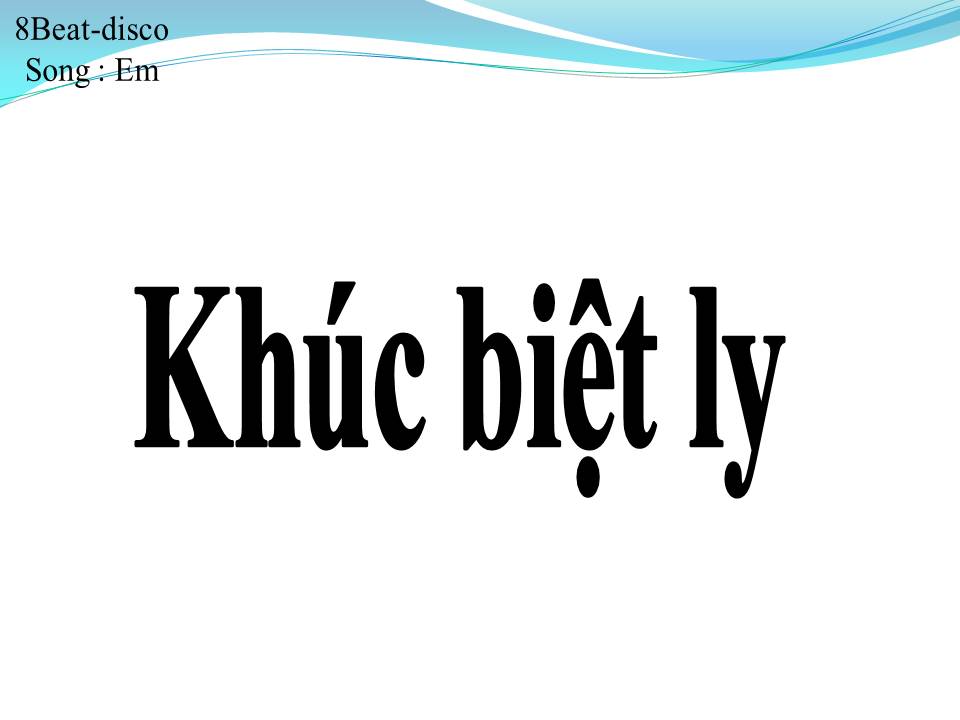 Lời bài hát KHÚC BIỆT LY