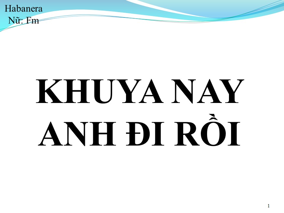 Lời bài hát KHUYA NAY ANH ĐI RỒI