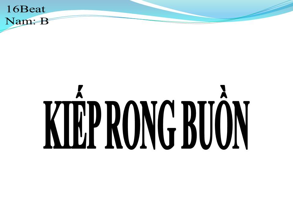 Lời bài hát KIÊP RONG BUỒN