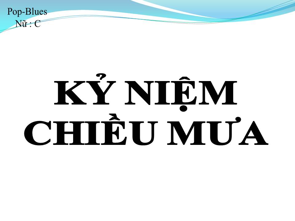 Lời bài hát KỶ NIỆM CHIỀU MƯA