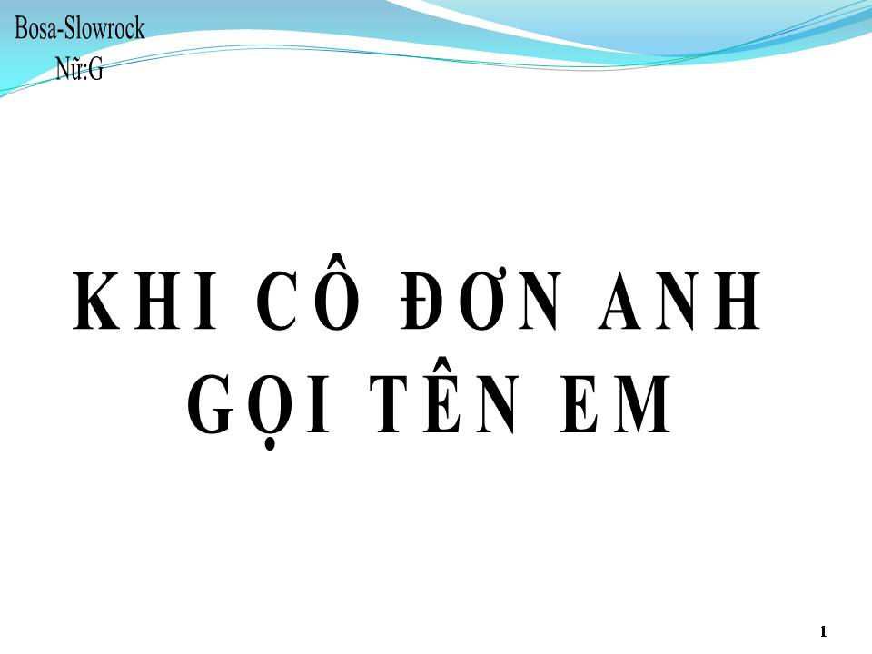 Lời bài hát KHI CÔ ĐƠN ANH GỌI TÊN EM
