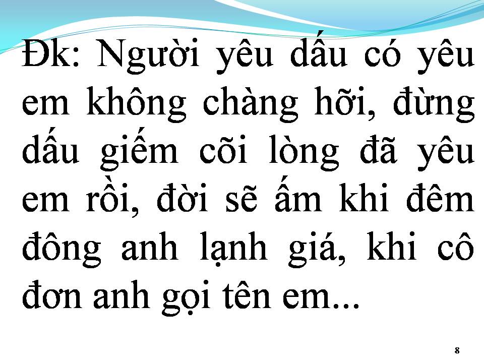 Lời bài hát KHI CÔ ĐƠN ANH GỌI TÊN EM
