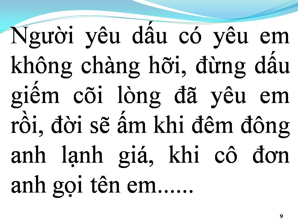 Lời bài hát KHI CÔ ĐƠN ANH GỌI TÊN EM
